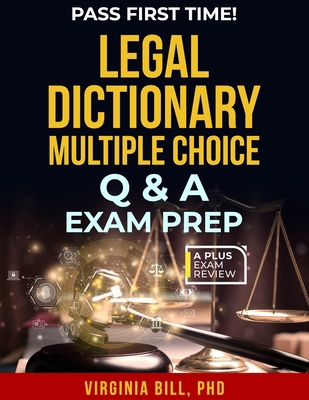Legal Dictionary Multiple Choice Q & A Exam Prep B0DNJVC7D8 Book Cover
