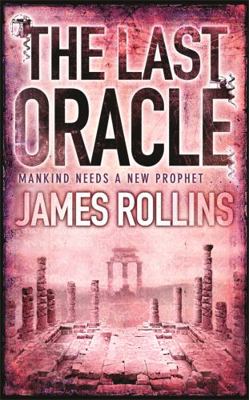 The Last Oracle. James Rollins B002UPVVTC Book Cover