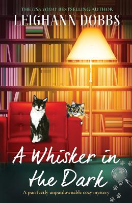 A Whisker in the Dark: A purrfectly unputdownab... 1838880534 Book Cover