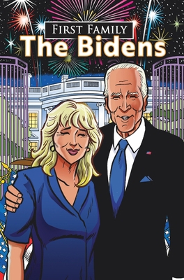 First Family: The Bidens 1955686009 Book Cover