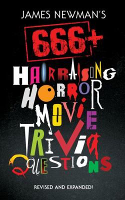 Paperback James Newman's 666+ Hair-Raising Horror Movie Trivia Questions Book