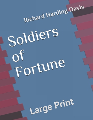 Soldiers of Fortune: Large Print B08FP25LVF Book Cover