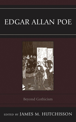 Edgar Allan Poe: Beyond Gothicism 1611494761 Book Cover