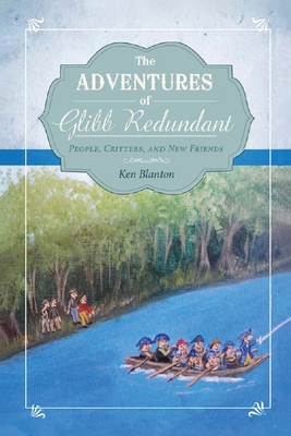 The Adventures of Glibb Redundant: People, Crit... 1960684604 Book Cover