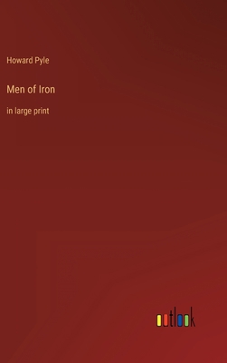 Men of Iron: in large print 3368402536 Book Cover