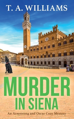 Murder in Siena 1804832499 Book Cover