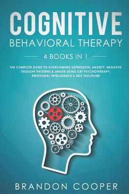 Cognitive Behavioral Therapy: 4 Books in 1: The... 1096250675 Book Cover