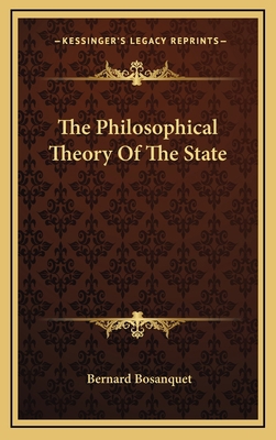 The Philosophical Theory of the State 1163427357 Book Cover