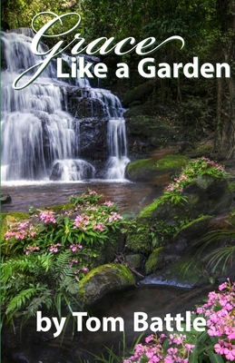 Grace Like A Garden B094Z6Z5Q5 Book Cover