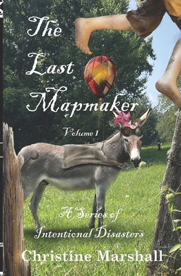 The Last Mapmaker: A Series of Intentional Disa... B0C91TNM1F Book Cover