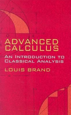 Advanced Calculus: An Introduction to Classical... 0486445488 Book Cover