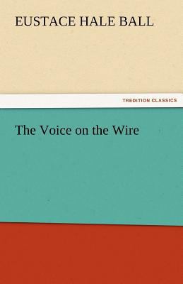 The Voice on the Wire 3842459424 Book Cover