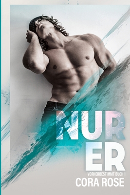 Nur Er [German] B0FQ8LHBS7 Book Cover