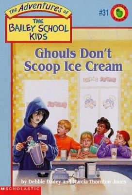 Ghouls Don't Scoop Ice Cream 0590258192 Book Cover