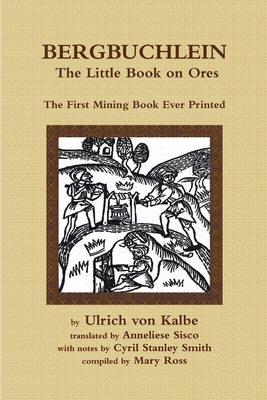 Bergbuchlein, The Little Book on Ores: The Firs... 0956832237 Book Cover