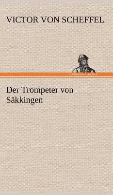 Der Trompeter Von Sakkingen [German] 3847260820 Book Cover