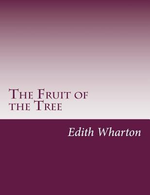The Fruit of the Tree 1499625529 Book Cover