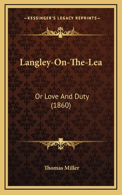 Langley-On-The-Lea: Or Love And Duty (1860) 1166354067 Book Cover