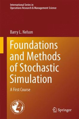 Foundations and Methods of Stochastic Simulatio... 1461461596 Book Cover