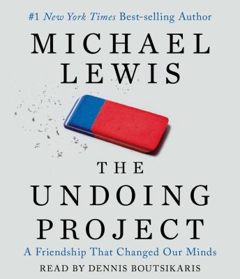 The Undoing Project: A Friendship That Changed ... 1508229112 Book Cover