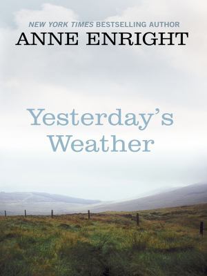 Yesterday's Weather (Thorndike Press Large Prin... [Large Print] 1410413098 Book Cover
