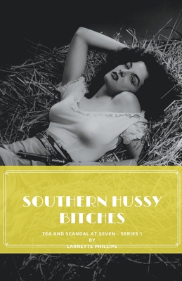 Southern Hussy Bitches 1393622496 Book Cover