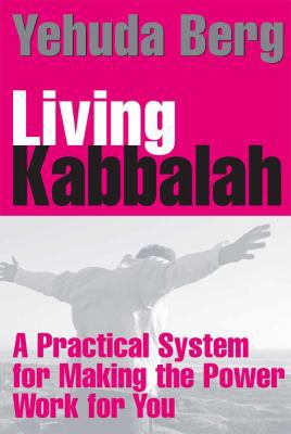Living Kabbalah: A Practical System for Making ... [Large Print] 1459617541 Book Cover
