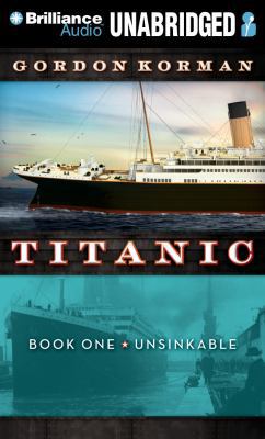 Titanic #1: Unsinkable 1455814938 Book Cover