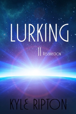 Lurking II: resurrection B08XZCYW31 Book Cover