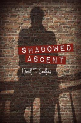 Shadowed Ascent 1480944130 Book Cover