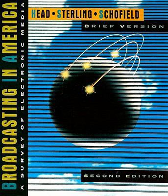 Broadcasting in America: A Survey of Electronic... 0205555373 Book Cover