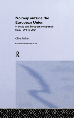 Norway Outside the European Union: Norway and E... 0415282799 Book Cover