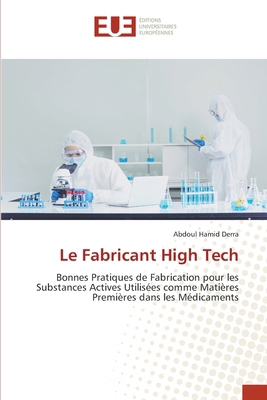 Le Fabricant High Tech [French] 6206735222 Book Cover