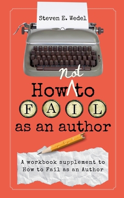 How Not to Fail as an Author B0DD6DH2R3 Book Cover