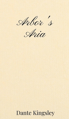 Arbor's Aria 1805670247 Book Cover