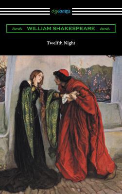 Twelfth Night, or What You Will (Annotated by H... 1420953427 Book Cover