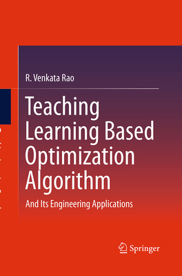 Teaching Learning Based Optimization Algorithm:... 3319371304 Book Cover
