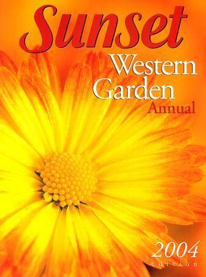 Sunset Western Garden Annual 2004 0376039124 Book Cover