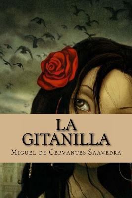 La Gitanilla (Spanish Edition) [Spanish] 153522505X Book Cover