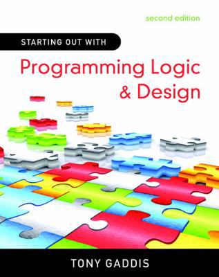Starting Out with Programming Logic and Design ... 0136077730 Book Cover
