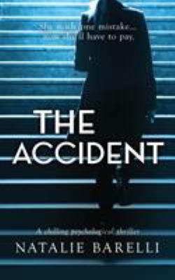 The Accident: A chilling psychological thriller 0648225968 Book Cover