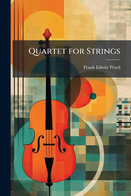 Quartet for Strings: Op. 22 [No linguistic content] 1174243236 Book Cover