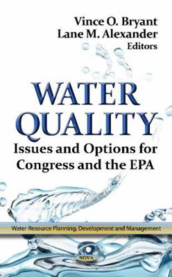 Water Quality: Issues and Options for Congress ... 1619429225 Book Cover