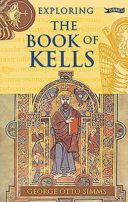 The Book of Kells 1847170773 Book Cover