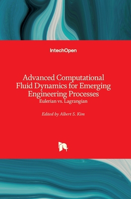 Advanced Computational Fluid Dynamics for Emerg... 1789843723 Book Cover