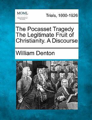 The Pocasset Tragedy the Legitimate Fruit of Ch... 1241218005 Book Cover