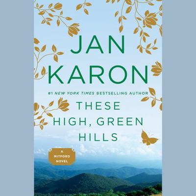 These High, Green Hills (Mitford Years) 0786558121 Book Cover