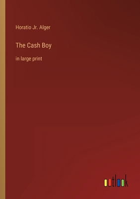 The Cash Boy: in large print 3368285246 Book Cover