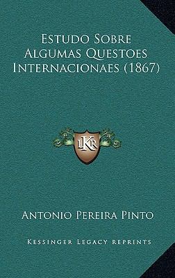 Estudo Sobre Algumas Questoes Internacionaes (1... [Portuguese] 1168886120 Book Cover