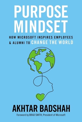 Purpose Mindset: How Microsoft Inspires Employe... 1401603580 Book Cover